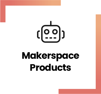 Makerspace Products