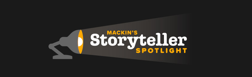 Mackin's Storyteller Spotlight